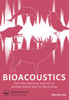 BIOACOUSTICS-THE INTERNATIONAL JOURNAL OF ANIMAL SOUND AND ITS RECORDING杂志封面